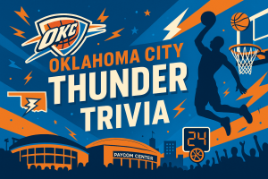 Oklahoma City Thunder Trivia