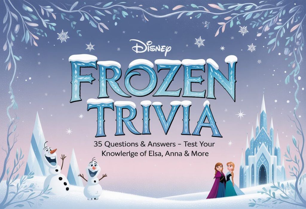 Frozen trivia questions